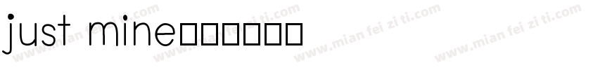 just mine字体转换